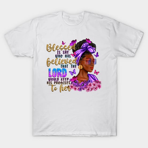 Blessed Is She Who Has Believed Black Woman, Afro Woman, Blessed Afro, Christian T-Shirt by artbyGreen